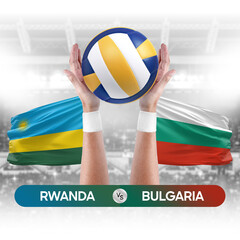 Rwanda vs Bulgaria national teams volleyball volley ball match competition concept.
