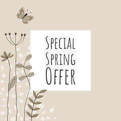 Special Spring Offer - Schriftzug in englischer Sprache - Spezielles Frühlingsangebot. Quadratisches sandfarbenes Verkaufsposter mit Blumen.