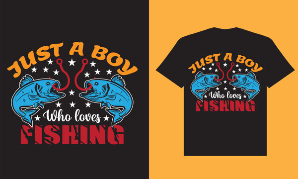 Just a boy who loves fishing t shirt design, fishign t shirt design