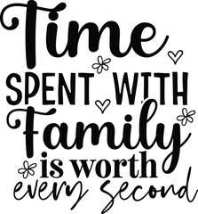 Time spent with family is worth every second