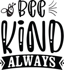 bee kind always SVG