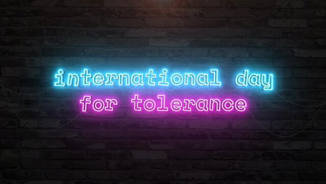 International day for tolerance with neon text effect in wall background. Seamless looping video