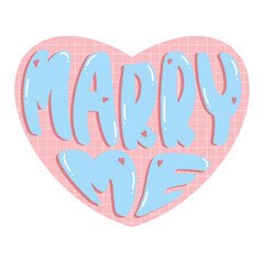 hand draw marry me in heart , pastel word for wedding.