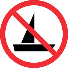 Sailing boats prohibited sign. Forbidden signs and symbols.