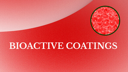 Bioactive Coatings: Stimulate desired biological responses when in contact with living tissues,...