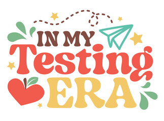 In my Testing Era vector illustration.