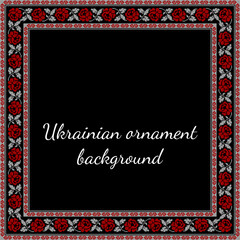 Vector illustration of Ukrainian ornament in ethnic style, identity, vyshyvanka, embroidery for print clothes, websites, banners. Background. Frame for text