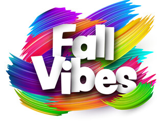 Fall vibes paper word sign with colorful spectrum paint brush strokes over white. Vector illustration.