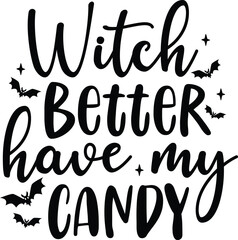 witch better have my candy svg