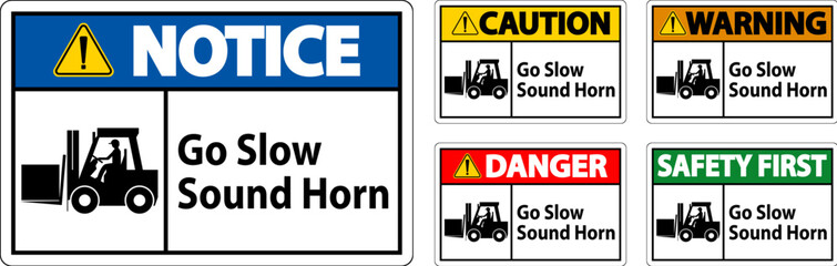 Caution Sign, Go Slow Sound Horn Sign