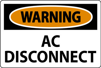 Warning Sign, AC Disconnect Sign