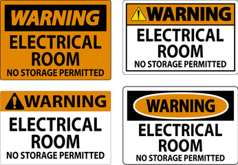 Warning Sign Electrical Room, No Storage Permitted