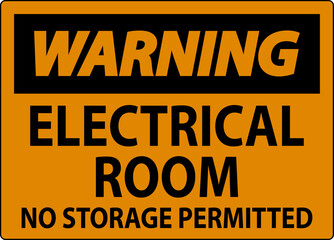 Warning Sign Electrical Room, No Storage Permitted