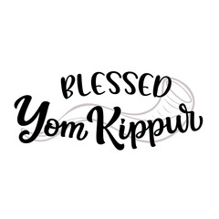 Blessed Yom Kippur. Hand lettering text with a shofar isolated on white background. Vector typography for posters, cards, banners, social media
