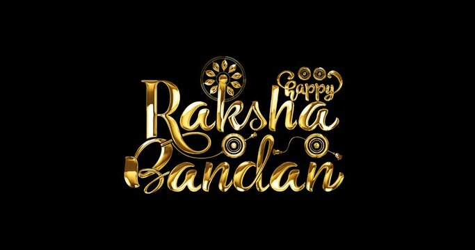 Happy Raksha Bandhan. Handwritten modern calligraphy text animation with rakhi in luxury gold color illustration ornament with alpha channel. Great for Celebration, festivals, and events