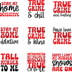 True Crime svg design bundle and eps file