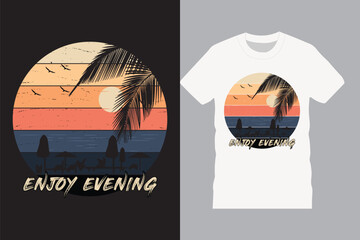 Enjoy Evening T Shirt Design Vector Template