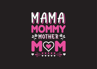 Happy Mother's Day t-shirt, Mother's, typography, t-shirt design, mother's day, mom life, mom boss, lady, woman, boss day, girl, typography, creative custom, t-shirt design