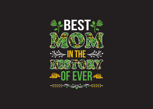 Happy Mother's Day t-shirt, Mother's, typography, t-shirt design, mother's day, mom life, mom boss, lady, woman, boss day, girl, typography, creative custom, t-shirt design