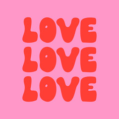 Love lettering word in groovy style. Vector words in romantic concept. Valentine holiday card. Retro hippie style