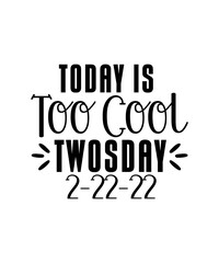 Twosday SVG Bundle, Happy Twosday SVG, Twosday SVG, Twosday Shirt, 22222 svg, February 22,2022, 2-22-22 svg, Twosday 2022, Cut File