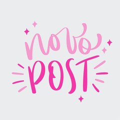 Novo post. New post in brazilian portuguese. Modern hand Lettering. vector.