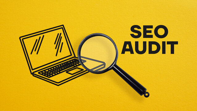 Seo audit is shown using the text and photo of the magnifying glass and picture of the laptop