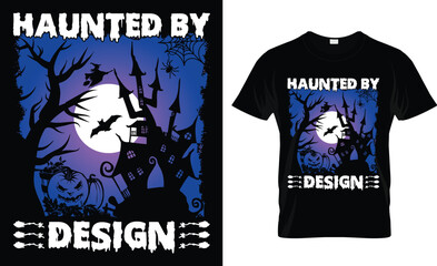  haunted by design t-shirt design 