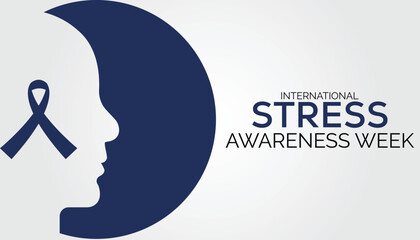 International Stress Awareness Week observed each year during November banner, Holiday, poster, card and background design.