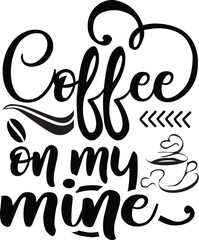 Coffee t-shirt, Coffee SVG design, Best coffee design, Coffee lover, 