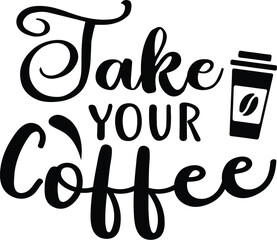 Coffee t-shirt, Coffee SVG design, Best coffee design, Coffee lover, 