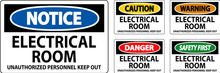 Danger Sign Electrical Room - Unauthorized Personnel Keep Out