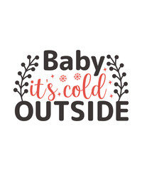 Baby it’s cold outside
