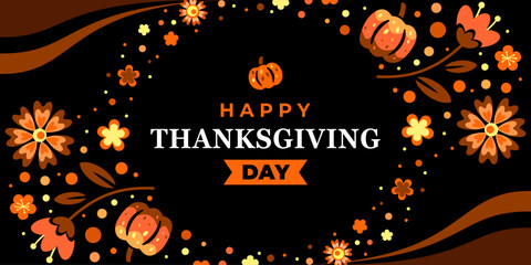 Happy thanksgiving day. Vector banner, greeting card with text Happy thanksgiving day, pumpkin, and wreath for social media. Vignette, frame, garland with orange flowers on black background.