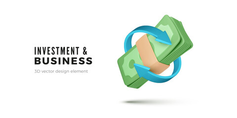 3D bundle of money with arrows twisted around. Investment and business banner. Cartoon green paper dollar bills and arrows. Vector