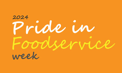Pride in food service week. background, banner, card, poster, template. Vector illustration.