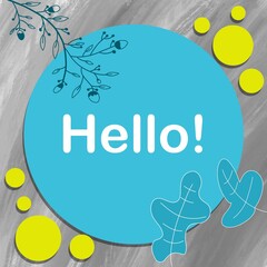 Hello Turquoise Blue Green Grey Leaves Floral Text