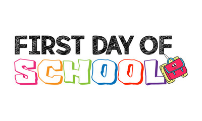 First day of school hand drawn vintage typography t shirt, quote print, wall art decoration vector design