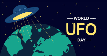 World UFO Day banner or poster. Ufo flying in space under the globe on night sky with stars. Inscription World UFO Day, June 2 celebration. Flat vector illustration