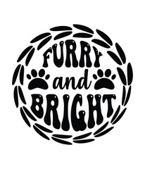 Furry and bright, Christmas SVG, Funny Christmas Quotes, Winter SVG, Merry Christmas, Santa SVG, typography, vintage, t shirts design, Holiday shirt