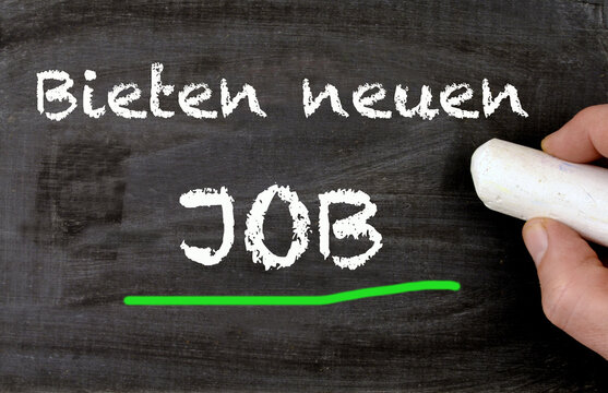 Blackboard in german Bieten neuen Job eng offering a new job