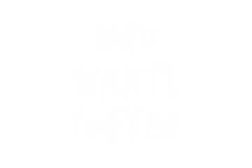 Digital png illustration of who wants coffee text on transparent background