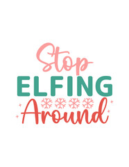 Stop elfing around