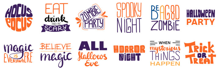 Collection of Halloween lettering. Hand draw Halloween slogan set. Halloween party. All Hallows Eve. Hocus Pocus. Trick or Treat. Vector illustration.