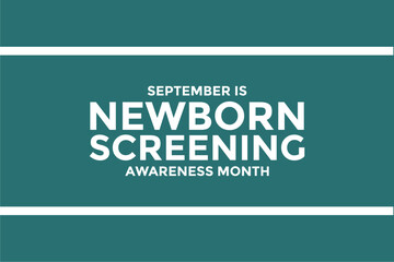 Newborn Screening Awareness Month background template Holiday concept