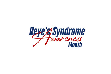 Reye's Syndrome Awareness Month background template Holiday concept