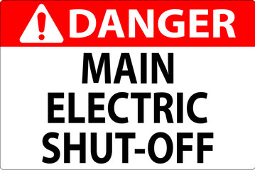 Danger Sign Main Electric Shut-Off