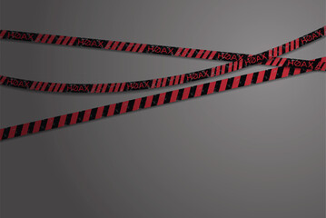 ribbon or barricade with hoax writing in red with grunge effect