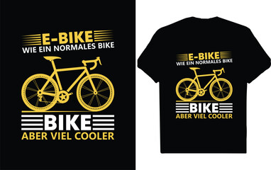 Fototapeta E- Bike Wie Ein Normales Bike Aber Viel Cooler T-Shirt Design  obraz