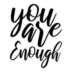 You Are Enough Svg
